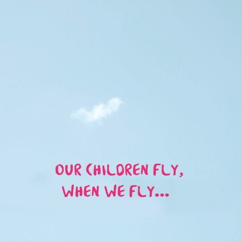 Our children when we fly